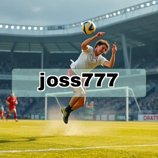joss777 Petualangan