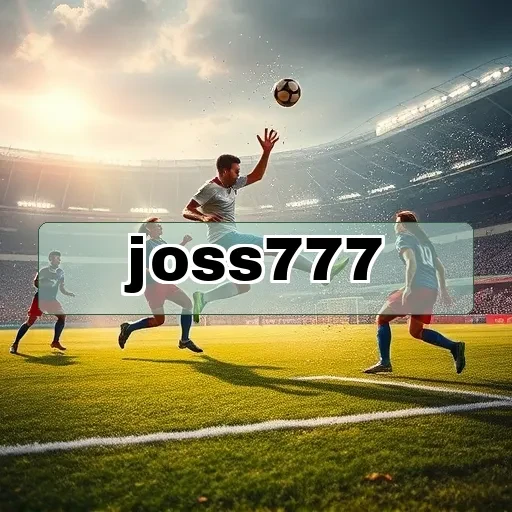 joss777 Strategi